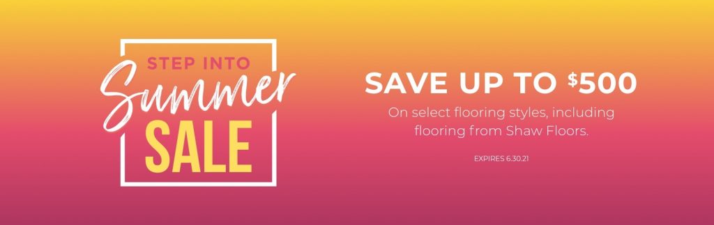 Step into Summer Sale | Brooks Flooring Services Inc